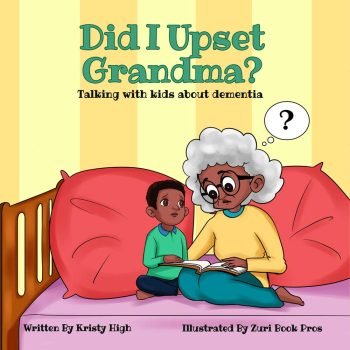 did-I-upset-grandma-dementia-by-kristy-high